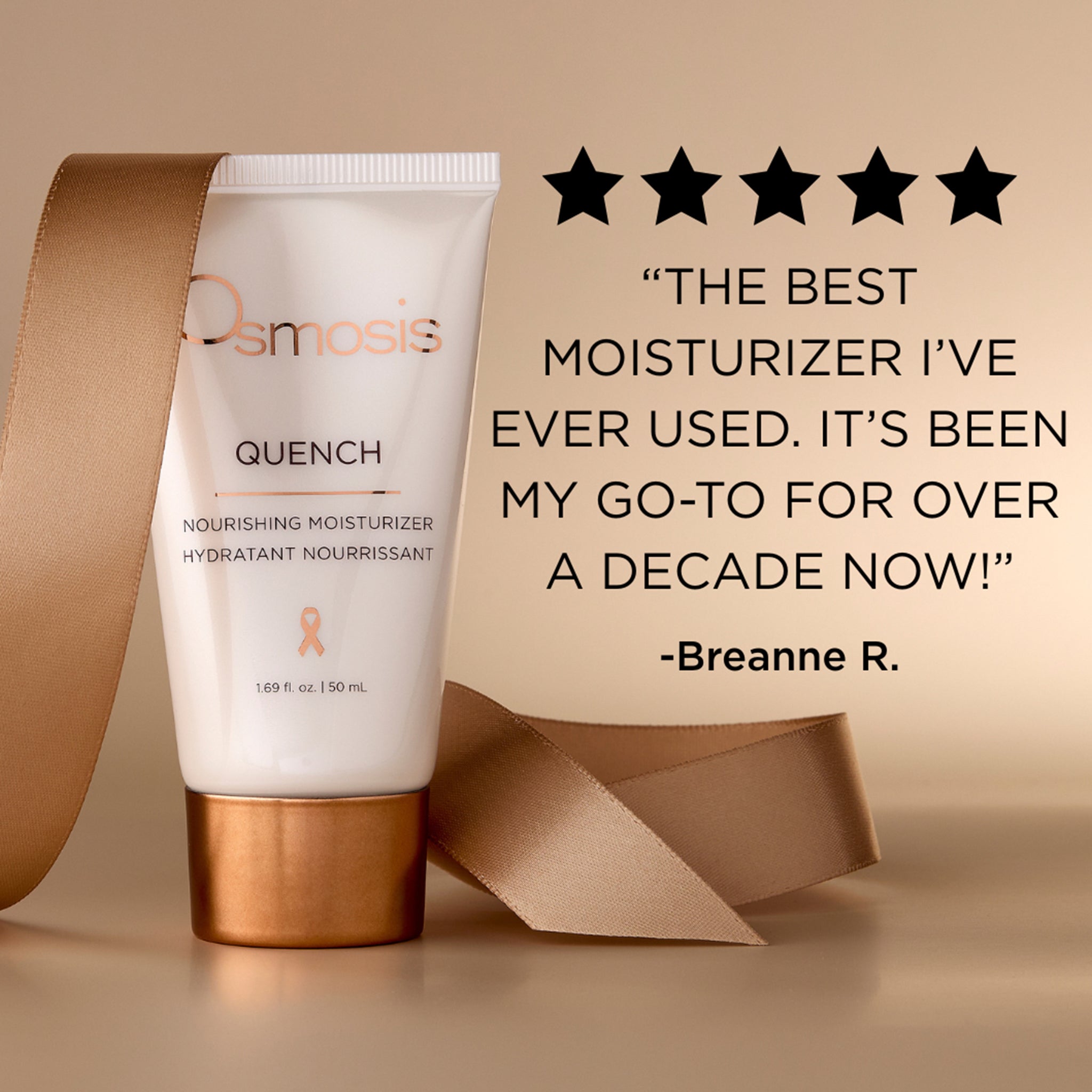 Osmosis Quench moisturizer testimonial on a tan background with ribbon