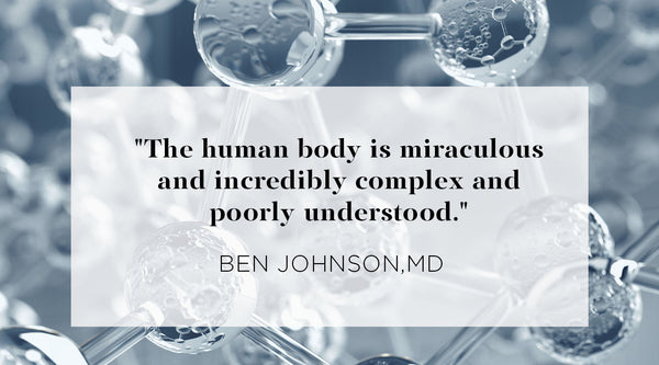 mucus in your body, Quote from Ben Johnson MD - The human bod is miraculous and incredibly complex and poorly understood.